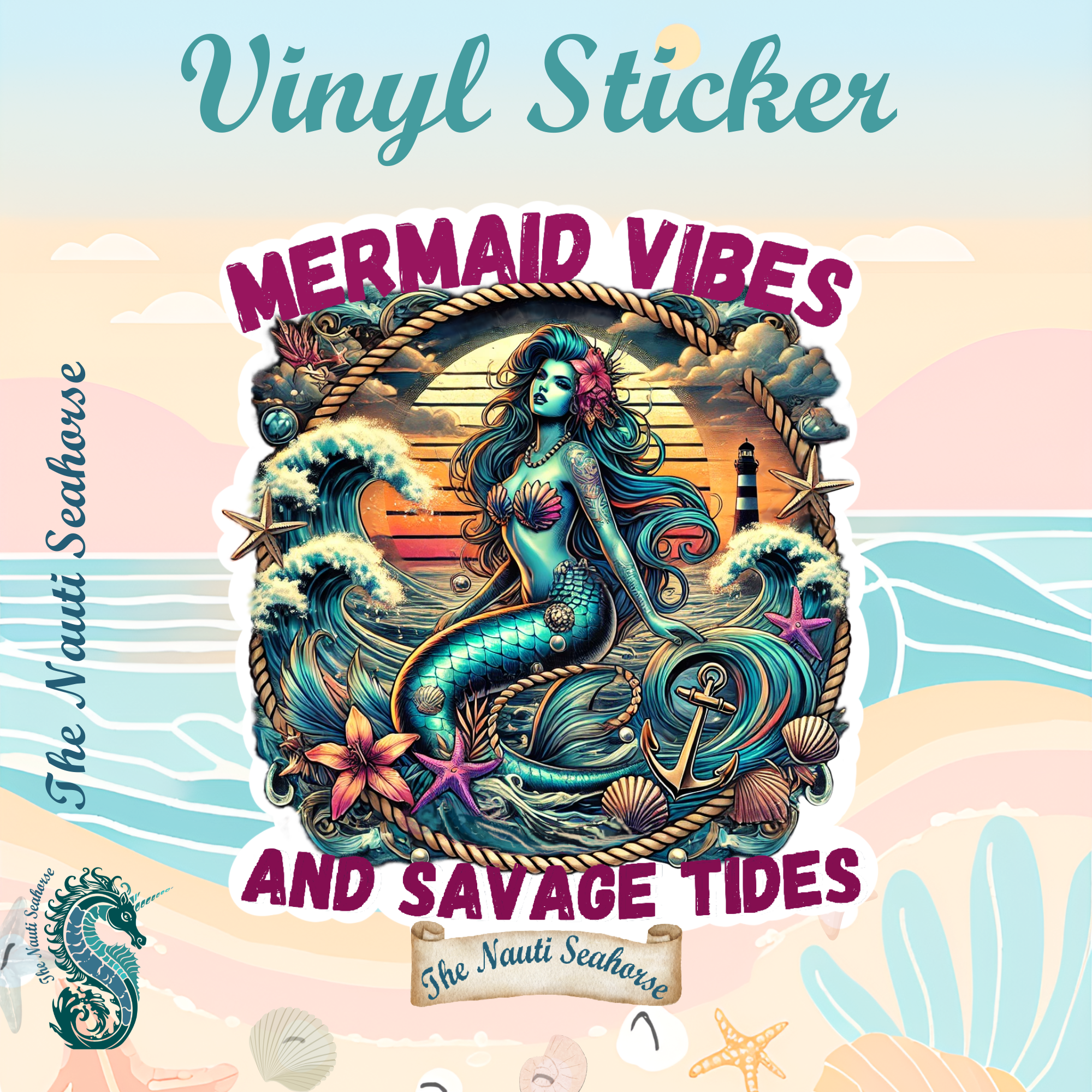 The Nauti Seahorse Mermaid Vibes Sticker