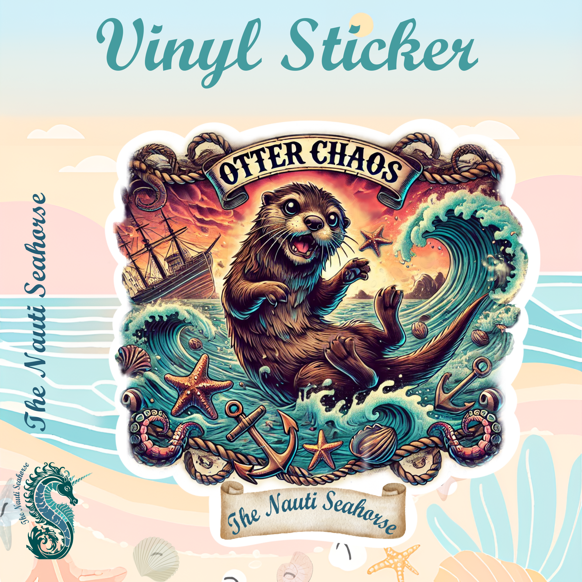 The Nauti Seahorse Otter Chaos Sticker