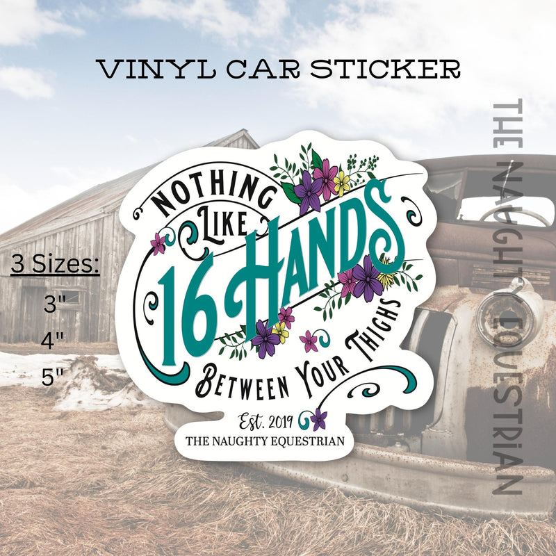 Happiness is 16 Hands Sticker, Vinyl Car Decal