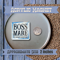 Boss Mare Fridge Magnet