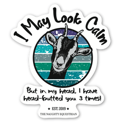 I May Look Calm Goat Lover's Farm Animal Sticker
