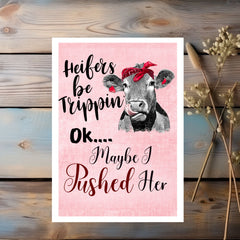 Heifers Be Trippin Greeting Card