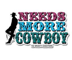 Needs More Cowboy Western Sticker, Vinyl Car Decal