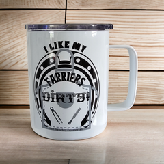 I Like My Farriers Dirty Western Mug, Camp Cup