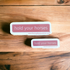 Hold Your Horses Equestrian Sticker