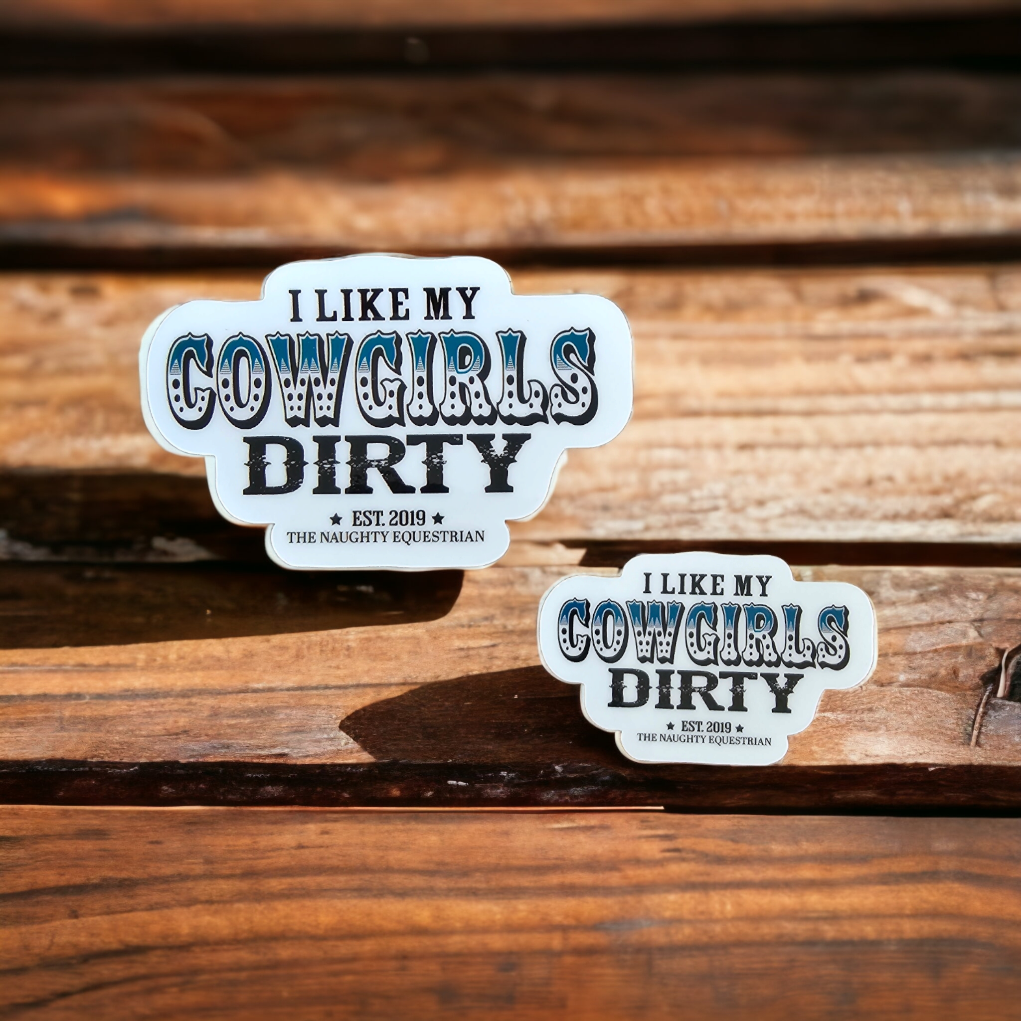 I Like My Cowgirls Dirty Horse Sticker