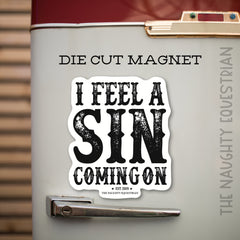 I Feel a Sin Coming On Refrigerator Magnet, Western Magnet