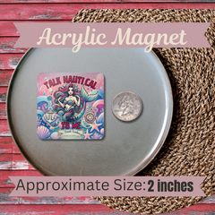 Mermaid Talk Nautical Fridge Magnet

Take a break from boring decor and add a touch of whimsy to your fridge with this Mermaid Talk Nautical Magnet. Featuring a colorful mermaid surrounded by shells and ocean waves, she'll playfully remind you to 'Talk Nautical To Me.' Go ahead, indulge in some nauti conversation (wink, wink).

Durable magnets can be used as fridge, desk, or decorative magnets.

Each magnet is a 2"x 2" square with a 5 mm-thick transparent acrylic t
