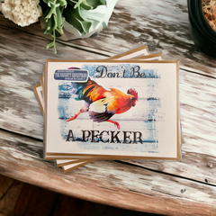 Don't Be A Pecker Rooster Greeting Card