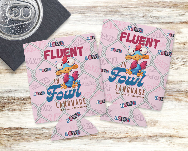 Poultry Pun 'Fluent in Fowl Language' Can Cooler 12 oz Regular