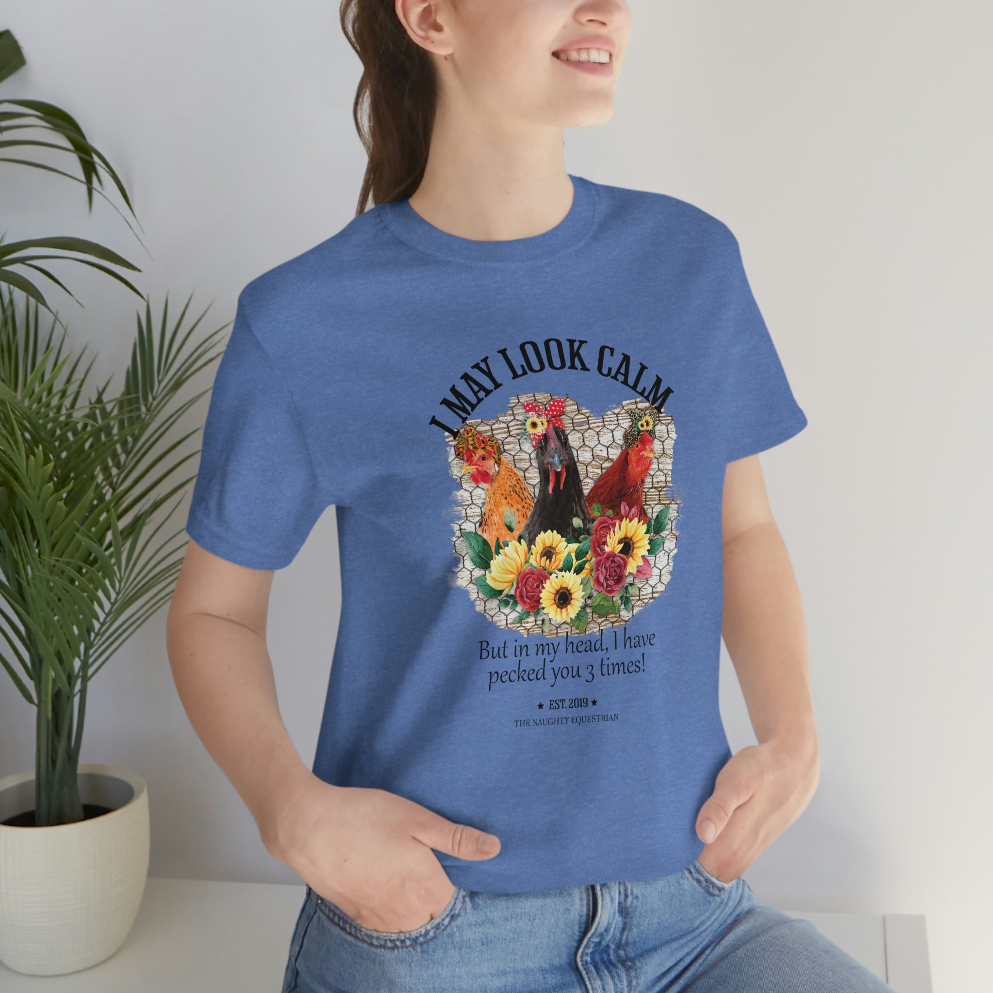 I May Look Calm Chickens T-Shirt