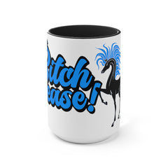 Bitch Please! Horse Mug, Funny Equestrian Cup - The Naughty Equestrian