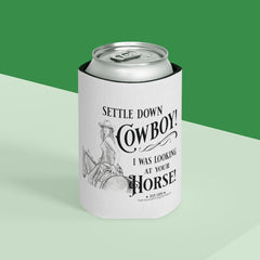 The Naughty Equestrian Simmer Down Cowboy Funny Can Cooler