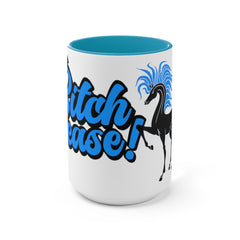 Bitch Please! Horse Mug, Funny Equestrian Cup - The Naughty Equestrian