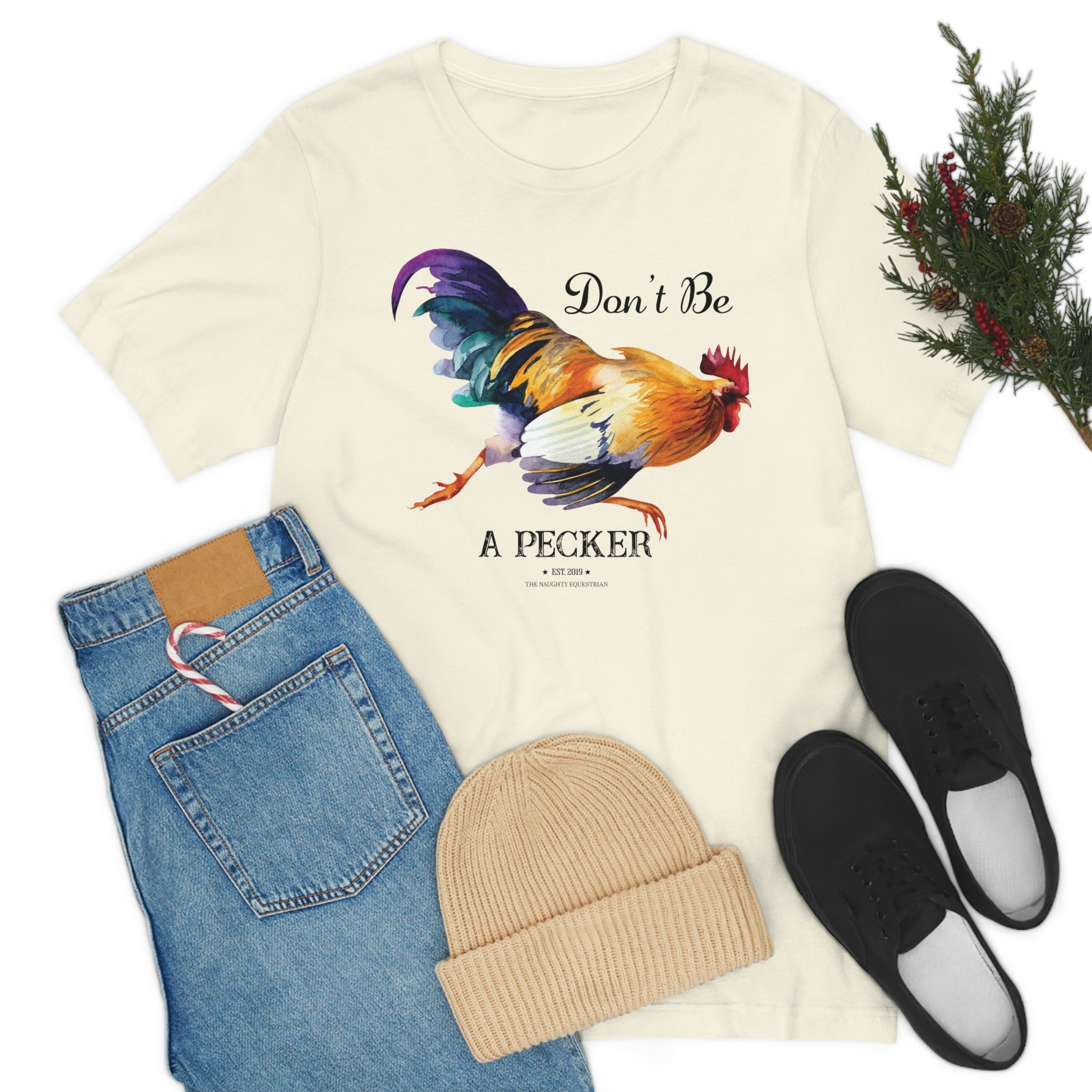 Don't Be A Pecker T-Shirt