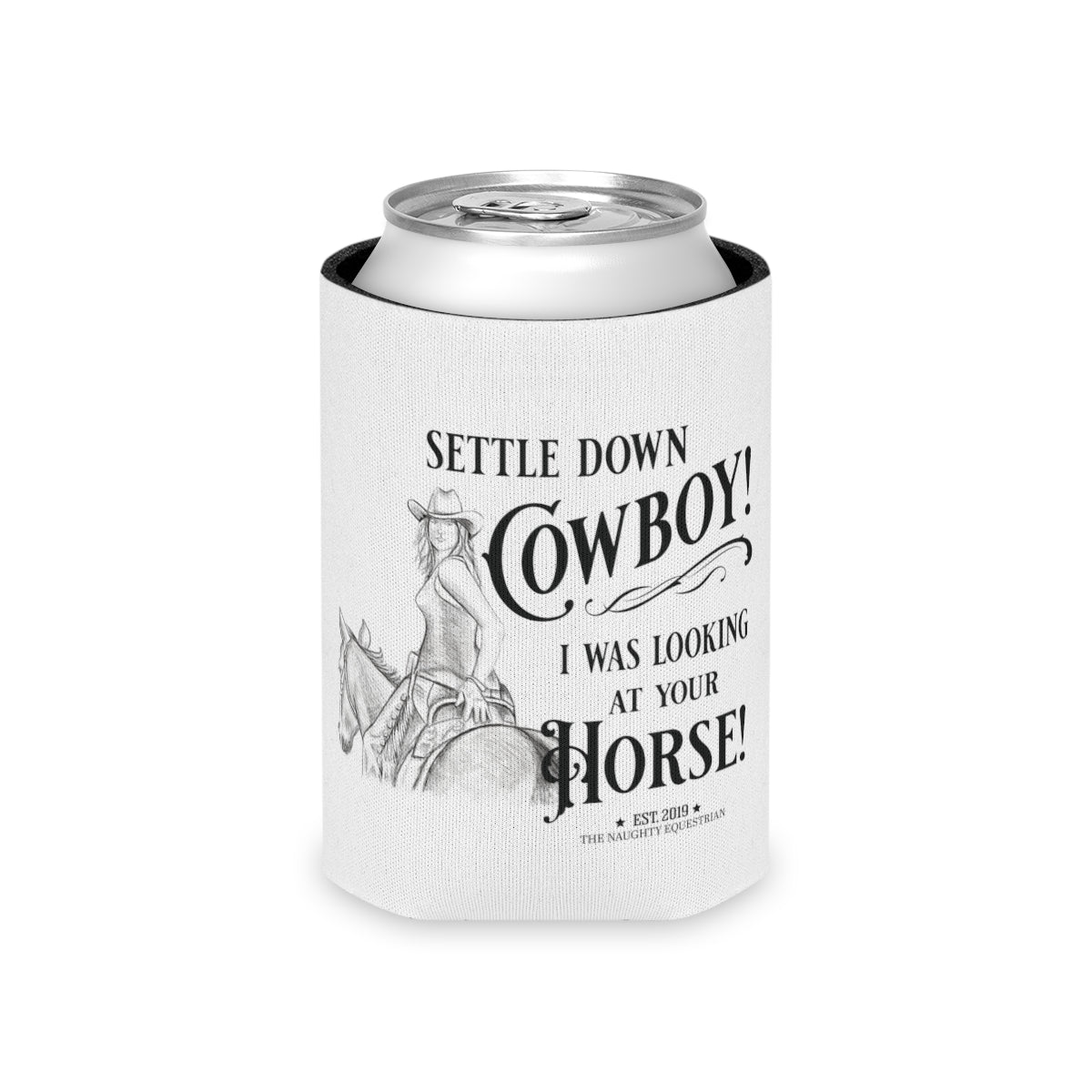 The Naughty Equestrian Simmer Down Cowboy Funny Can Cooler