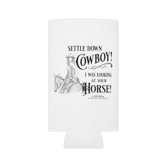 The Naughty Equestrian Simmer Down Cowboy Funny Can Cooler