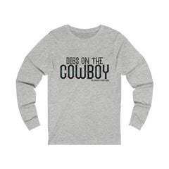 Dibs On The Cowboy Long Sleeve Tee