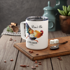 Don't Be a Pecker Funny Farm Animal Mug, Camp Cup