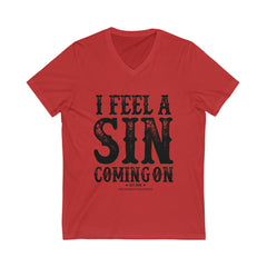 I Feel A Sin Coming On V-Neck Tee