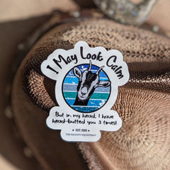 I May Look Calm Goat Lover's Farm Animal Sticker