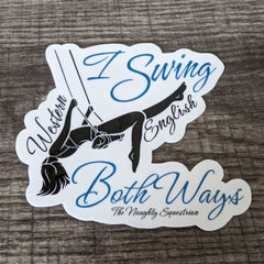 I Swing Both Ways Equestrian Sticker, Western/English Vinyl Decal