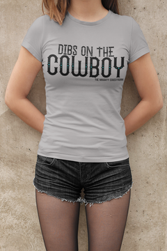Dibs On The Cowboy Western Tee