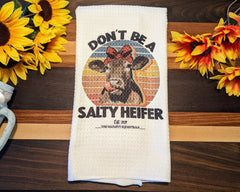 The Naughty Equestrian Don't Be a Salty Heifer Kitchen Towel