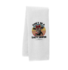 The Naughty Equestrian Don't Be a Salty Heifer Kitchen Towel