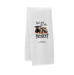 The Naughty Equestrian Did You Die Heifer Cow Décor Kitchen Towel
