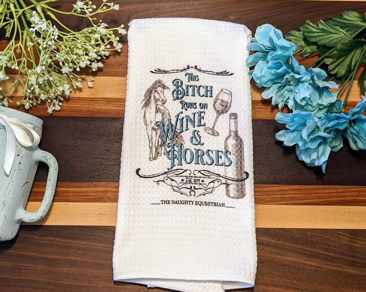The Naughty Equestrian Wholesale Supplier This Bitch Runs on Wine Western Kitchen Tea Towel